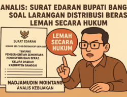 Surat Edaran Bupati Banggai Soal Larangan Distribusi Beras Lemah Secara Hukum