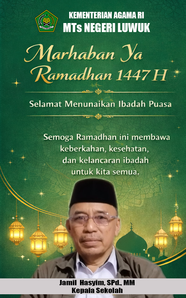 Iklan MTs Negeri Luwuk - Marhaban Ya Ramadhan 1447 H