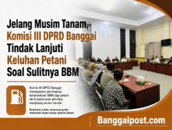 Jelang Musim Tanam, Komisi III DPRD Banggai Tindak Lanjuti Keluhan Petani Soal Sulitnya BBM