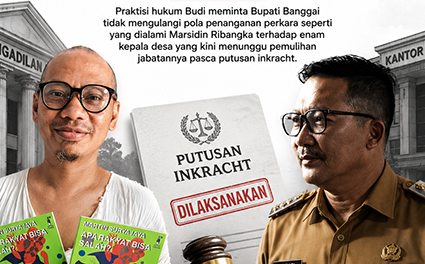 Budi: Jangan Ulangi Kasus Marsidin Ribangka pada Enam Kades