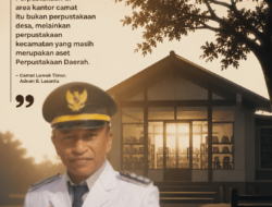 Soal Perpustakaan di Luwuk Timur, Camat Tegaskan Itu Perpustakaan Kecamatan yang Masih Jadi Kewenangan Dinas