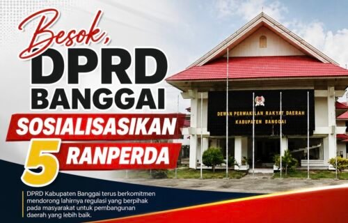 Besok, DPRD Banggai Sosialisasikan 5 Ranperda