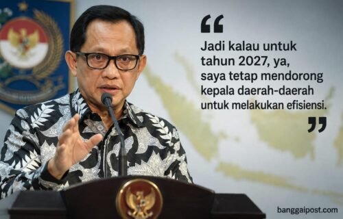Mendagri Minta Efisiensi Berlanjut pada 2027, Banggai Bersiap Hadapi Tekanan Fiskal