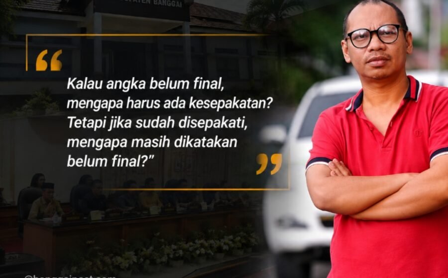 KUA-PPAS 2027 Banggai Belum Final, Supriadi Pertanyakan Isi Kesepakatan Pemda-DPRD
